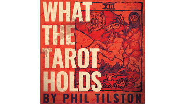 What The Tarot Holds by Phil Tilson