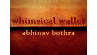 Whimsical Wallet by Abhinav Bothra