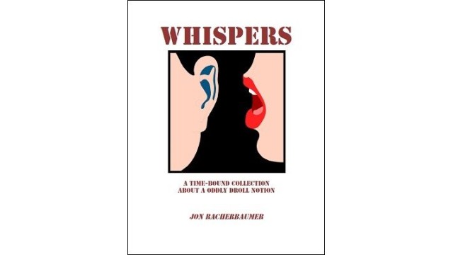 Whispers by Jon Racherbaumer