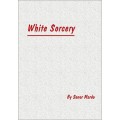 White Sorcery by Senor Mardo White Sorcery by Senor Mardo