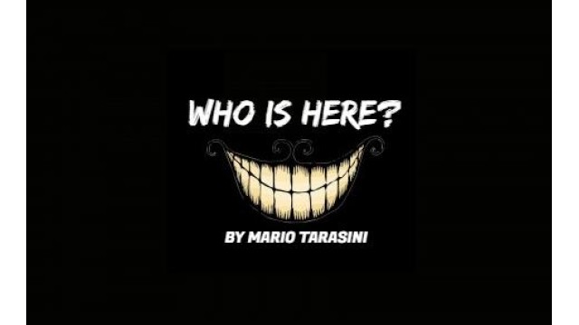 Who Is Here by Mario Tarasini