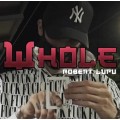 wHole by Robert Lupu wHole by Robert Lupu