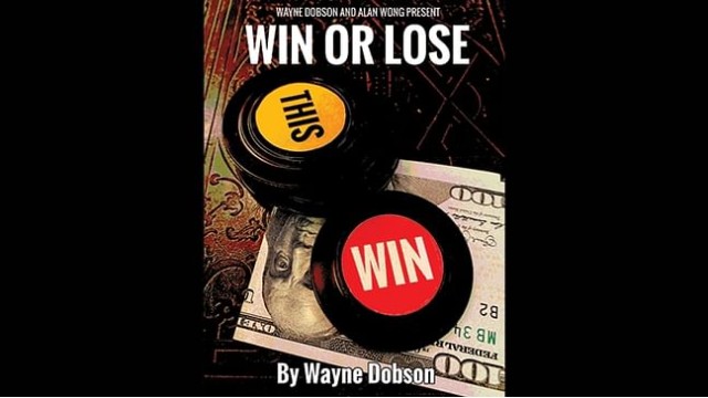 Win Or Lose (Video+Pdf) by Wayne Dobson