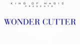 Wonder Cutter by King Of Magic