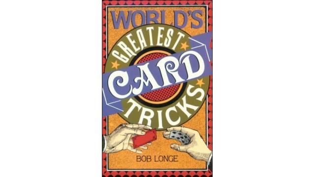 WorldS Greatest Card Tricks by Bob Longe