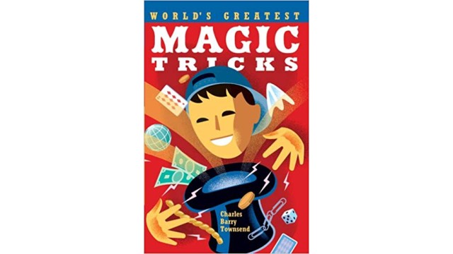 Worlds Greatest Magic Tricks by Charles Townsend