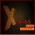 X-Ball by Panky And Alan Wong X-Ball by Panky And Alan Wong
