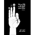 You And Me And The Devil Makes Three Vol 1 by John Wilson You And Me And The Devil Makes Three Vol 1 by John Wilson