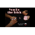 You Do The Trick by Viper Magic You Do The Trick by Viper Magic
