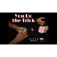 You Do The Trick by Viper Magic