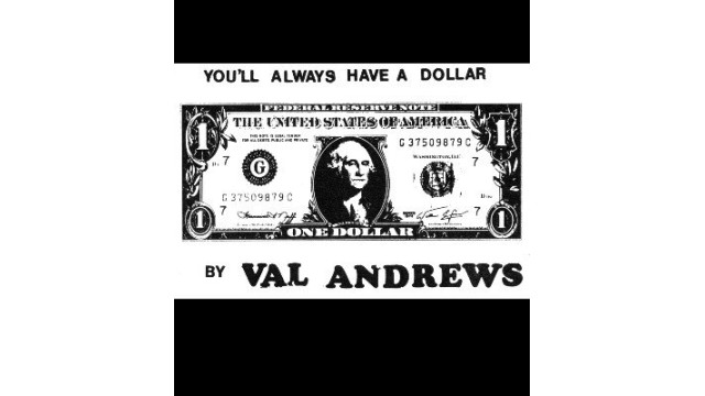 YouLl Always Have A Dollar by Val Andrews