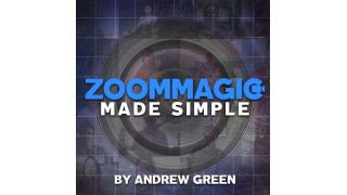 Zoom Magic Made Simple by Andrew Green