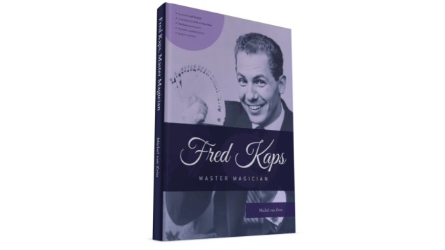 Fred Kaps, Master Magician by Michel van Zeist - Magic Ebooks