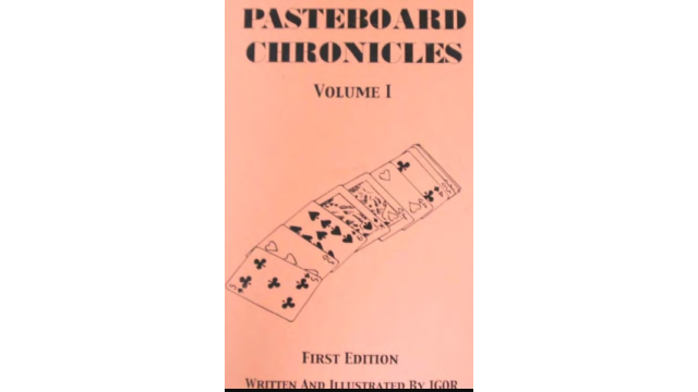 Pasteboard Chronicles Vol 1 by Igor - Magic Ebooks