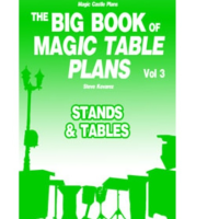 The Big Book Of Magic Table Plans Vol 3 - Stands & Tables by Steve Kovarez