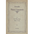 Scientific Magical Experiments by Professor William Kirsch Scientific Magical Experiments by Professor William Kirsch