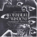 Forbidden Wisdom Revised&Expanded Forbidden Wisdom Revised&Expanded