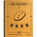 So Soon by Ed Marlo (Las Vegas Dessert Seminar Lecture 1989) So Soon by Ed Marlo (Las Vegas Dessert Seminar Lecture 1989)