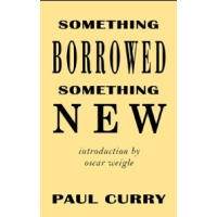 Something Borrowed Something New by Paul Curry