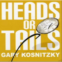 Heads Or Tails by Gary Kosnitzky