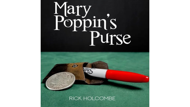 Mary Poppin’s Purse by Rick Holcombe. - Greater Magic Video Library