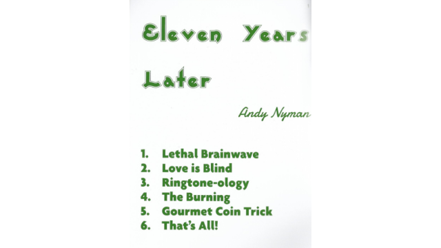 11 years later (BLACKPOOL 2023 Lecture notes) By Andy Nyman - Magic Ebooks