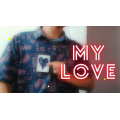 My Love By Anthony Vasquez My Love By Anthony Vasquez
