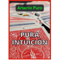 Pura Intuición By Arsenio Puro Pura Intuición By Arsenio Puro