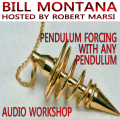Pendulum Forcing With Any Pendulum (PDF+Audio) By Bill Montana Pendulum Forcing With Any Pendulum (PDF+Audio) By Bill Montana