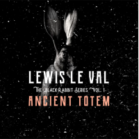 Black Rabbit Vol. 1: Ancient Totem by Lewis Le Val