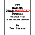 Bammo Crambazzled Dossier By Bob Farmer Bammo Crambazzled Dossier By Bob Farmer
