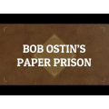 Bob Ostin's Paper Prison Bob Ostin's Paper Prison