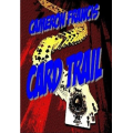 Card Trail by Cameron Francis Card Trail by Cameron Francis