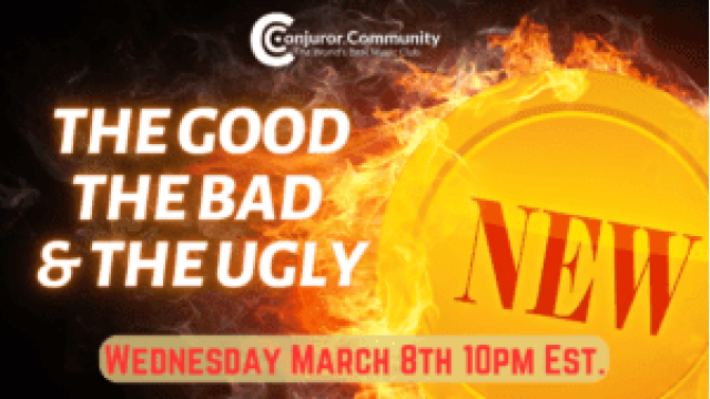 The Good The Bad & The Ugly (March 2023) By Conjuror Community Club - Conjuror Community Club