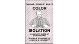 Conrad "Connie" Bush'S Color Isolation (1988) by Joseph K. Schmidt