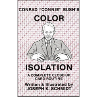 Conrad "Connie" Bush'S Color Isolation (1988) by Joseph K. Schmidt