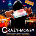 Crazy Money by Mickael Chatelain Crazy Money by Mickael Chatelain