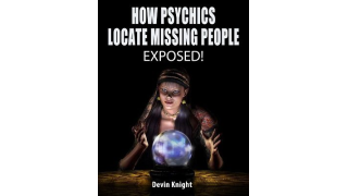 How Psychics Locate Missing People By Devin Knight