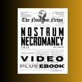 Nostrum Necromancy (2023 Video+PDF) By Docc Hilford Nostrum Necromancy (2023 Video+PDF) By Docc Hilford