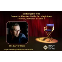 Building Blocks 1: Essential Theater Skills For Magicians (1-3) (Video+PDF) By Dr. Larry Hass