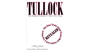 The Phantom Founder Of Trade Show Magic By Eddie Tullock