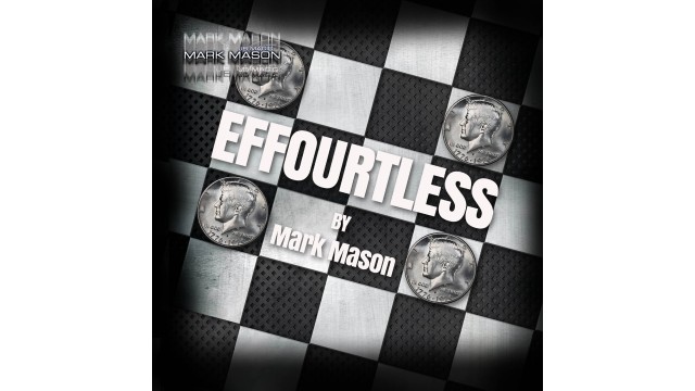 Effourtless by Mark Mason - Money & Coin Tricks