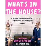 What's in the House? By Graham Hey What's in the House? By Graham Hey