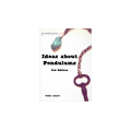 Ideas About Pendulums (5Th Edition) by Pablo Amira