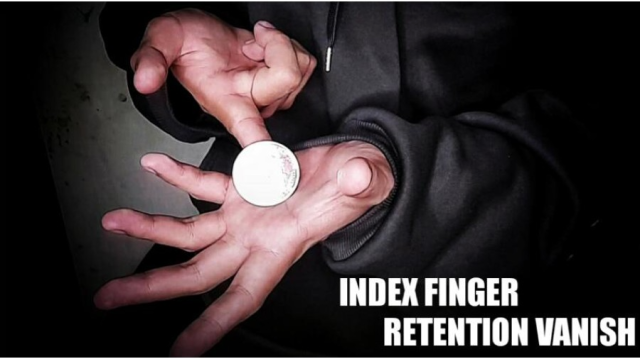 Index Finger Retention Vanish by Rogelio Mechilina - Money & Coin Tricks