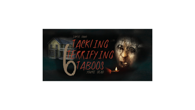 Tackling Terrifying Taboos 6 By Jamie Daws - Mentalism