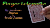 Finger Teleporte By Jenderson Magicas & Aurélio Ferreira