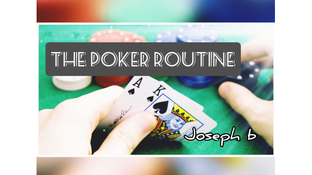 Best Poker Routine By Joseph B. - Card Tricks