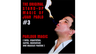 The Original Stand-Up Magic Of Juan Pablo Volume 3 By Juan Pablo