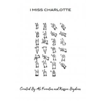 I Miss Charlotte By Kassim Beydoun and Ali Foroutan